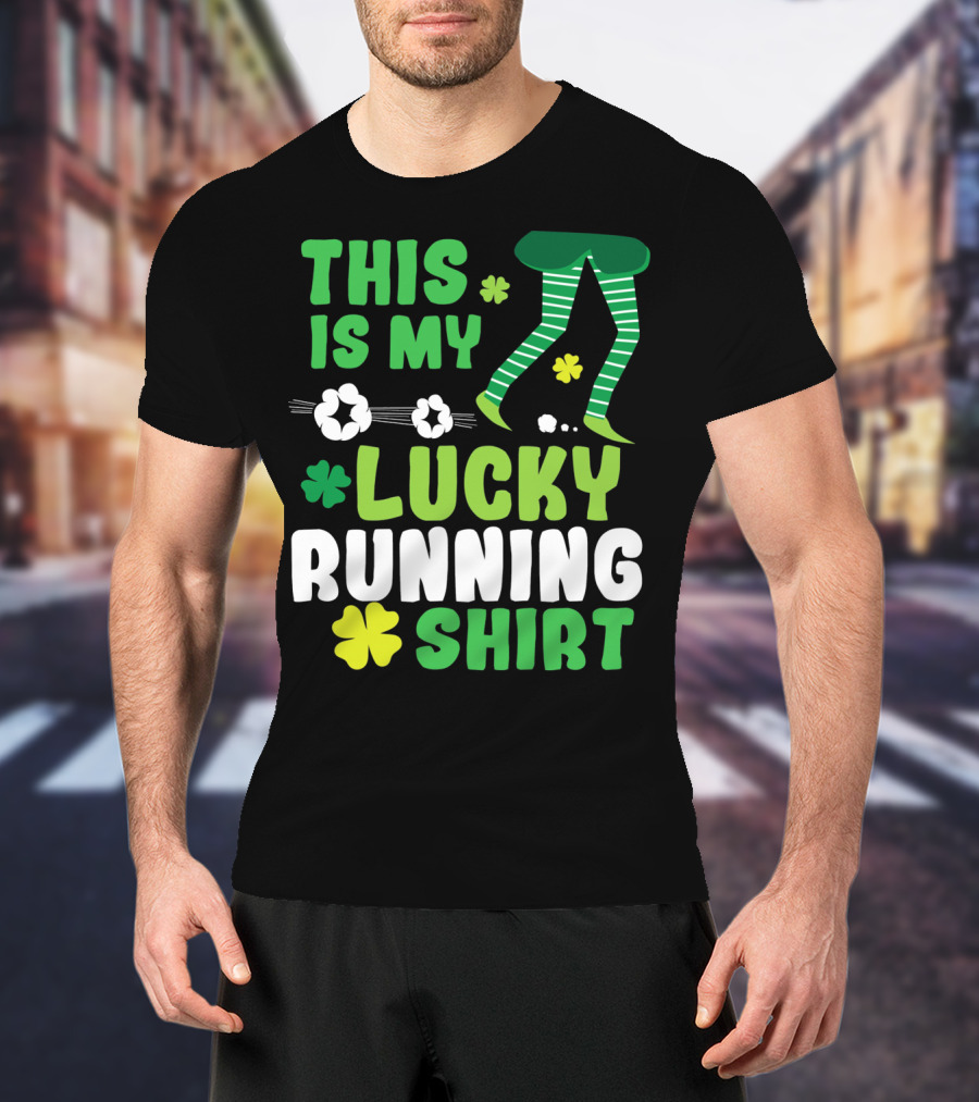 This Is My Lucky Running Shirt St Patricks Day 5k T-Shirt