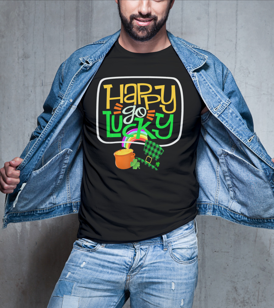 Happy Go Lucky Clover Pot Of Gold Rainbow St Patrick T-Shirt