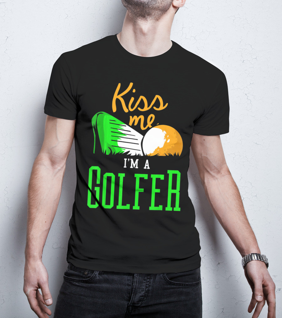 Kiss Me I'm A Golfer St. Patrick's Day T-Shirt