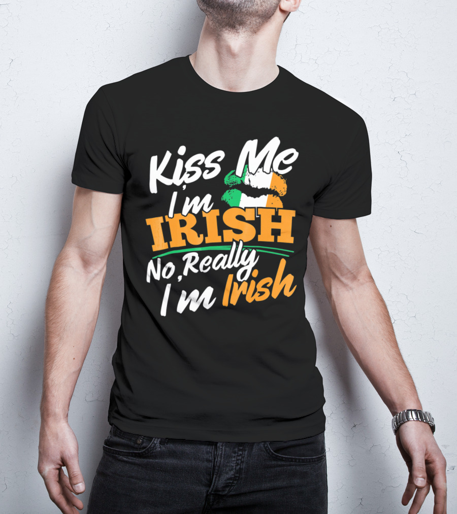 Kiss Me I'm Irish No Really I'm Irish With Irish Flag Lips T-Shirt