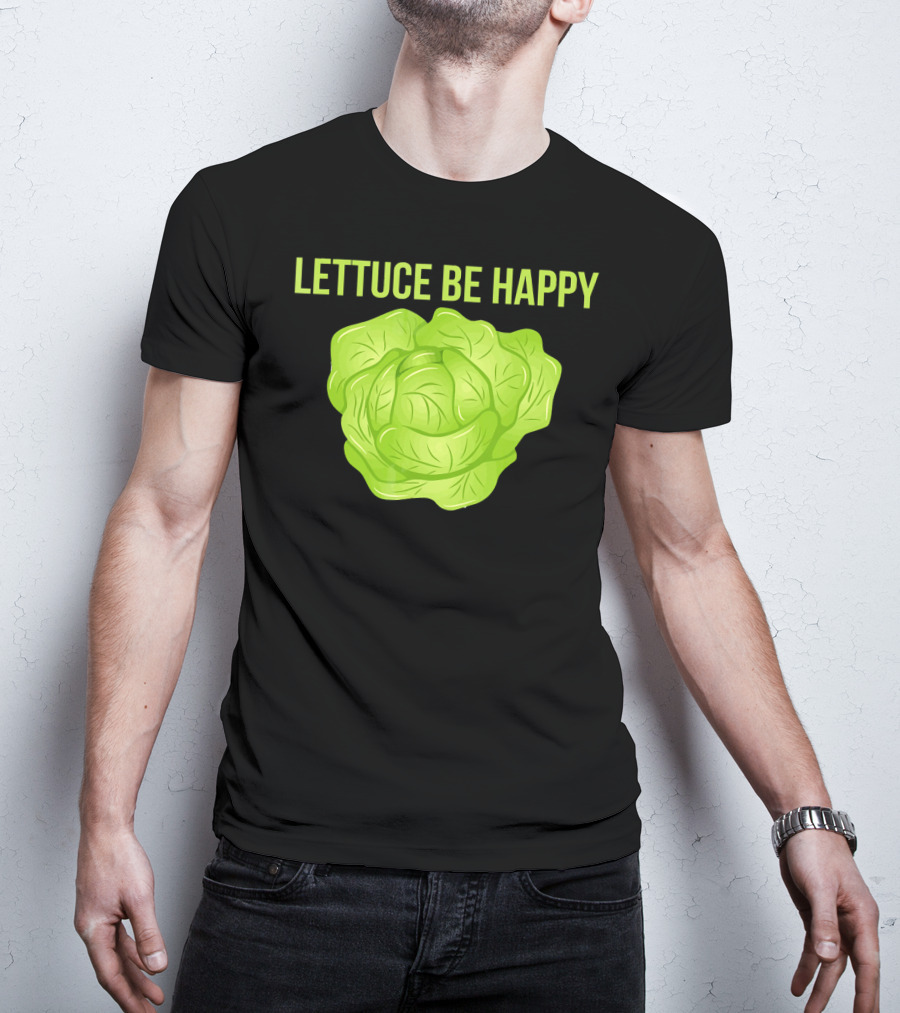 Lettuce Be Happy Funny Vegetarian T-Shirt