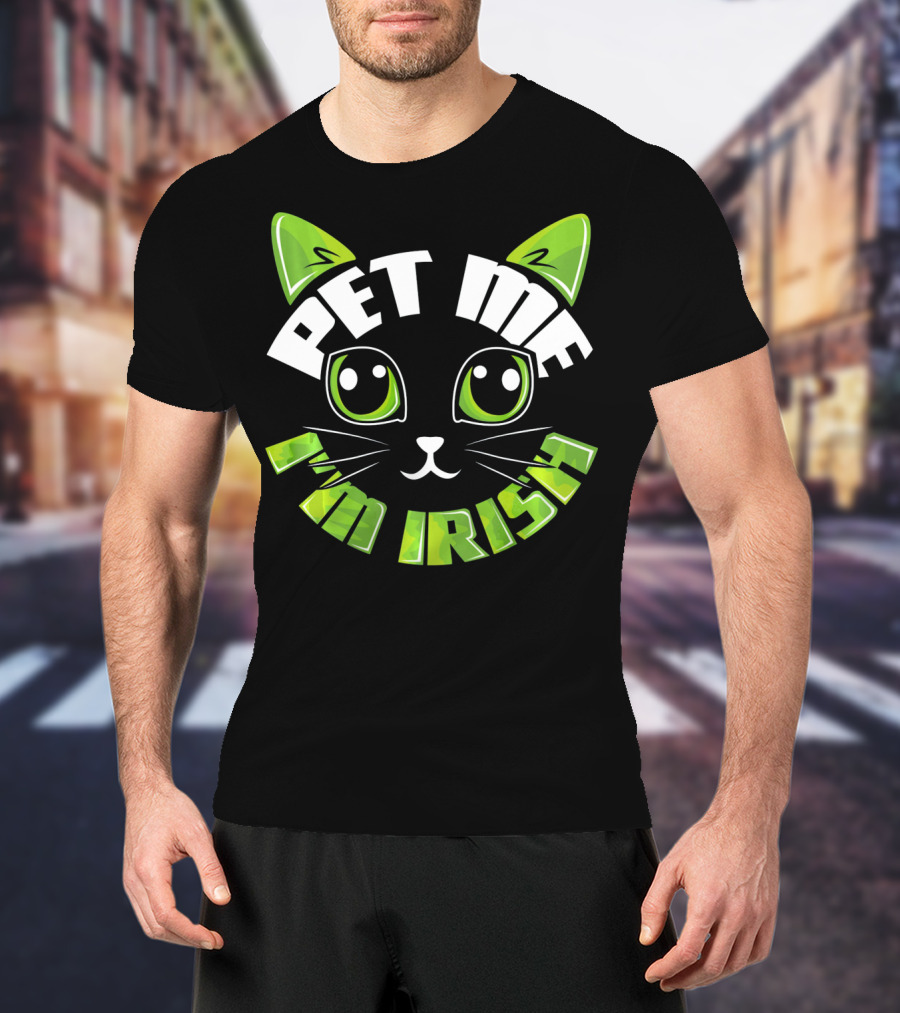 Pet Me I'm Irish Cat Dublin Party T-Shirt