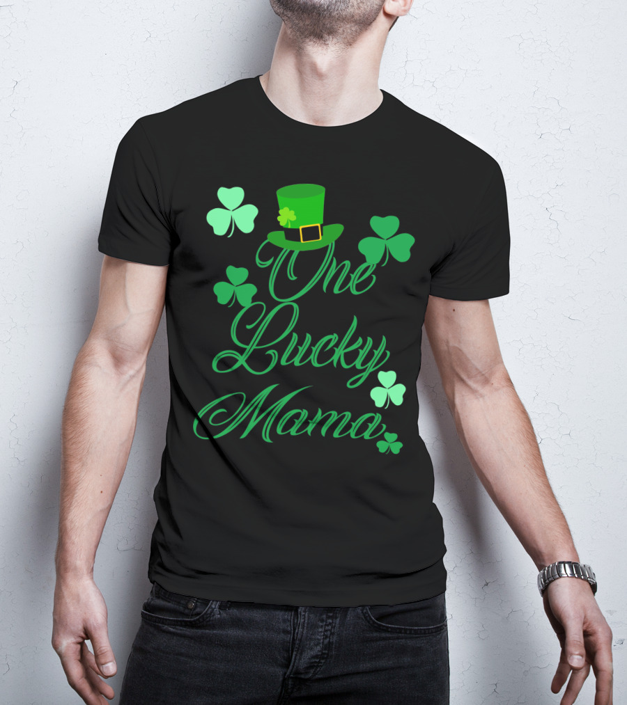 Irish St Patricks Day One Lucky Mama Shamrock Hat T-Shirt