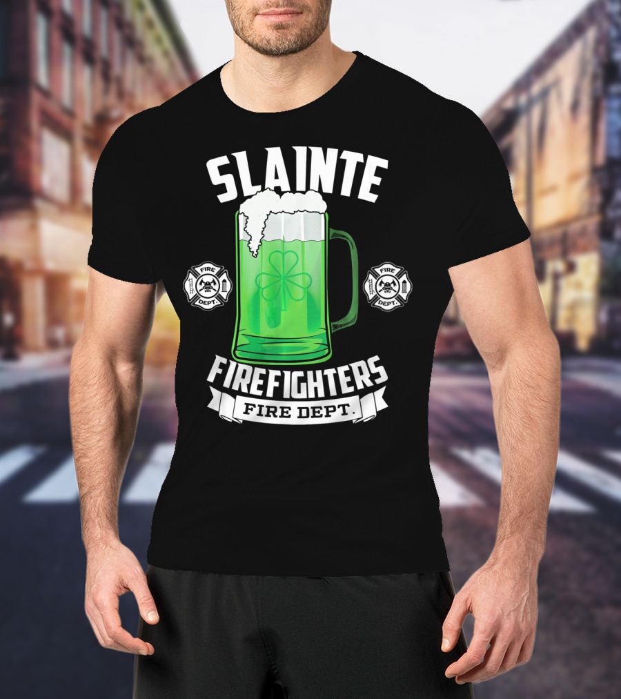 Slainte Shamrock Beer Firefighters Fire Dept T-Shirt