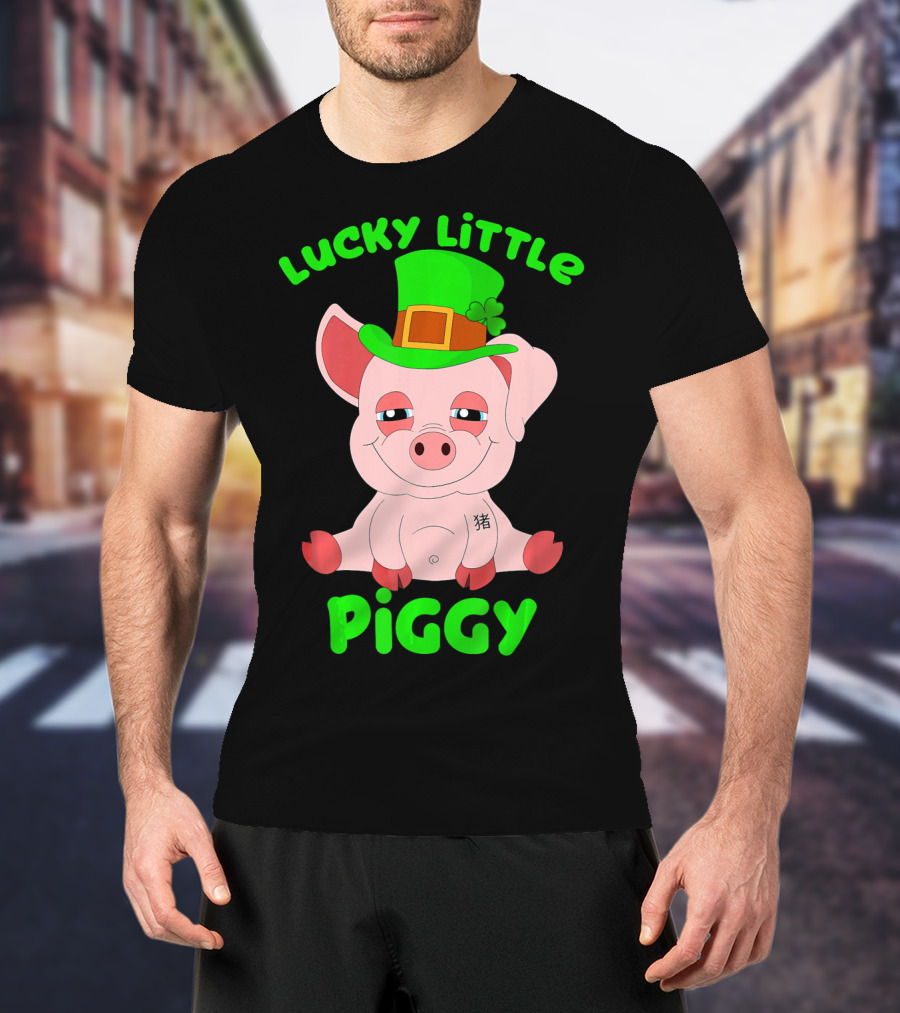 Lucky Little Piggy St Patricks Day For Pig Lover Luck T-Shirt