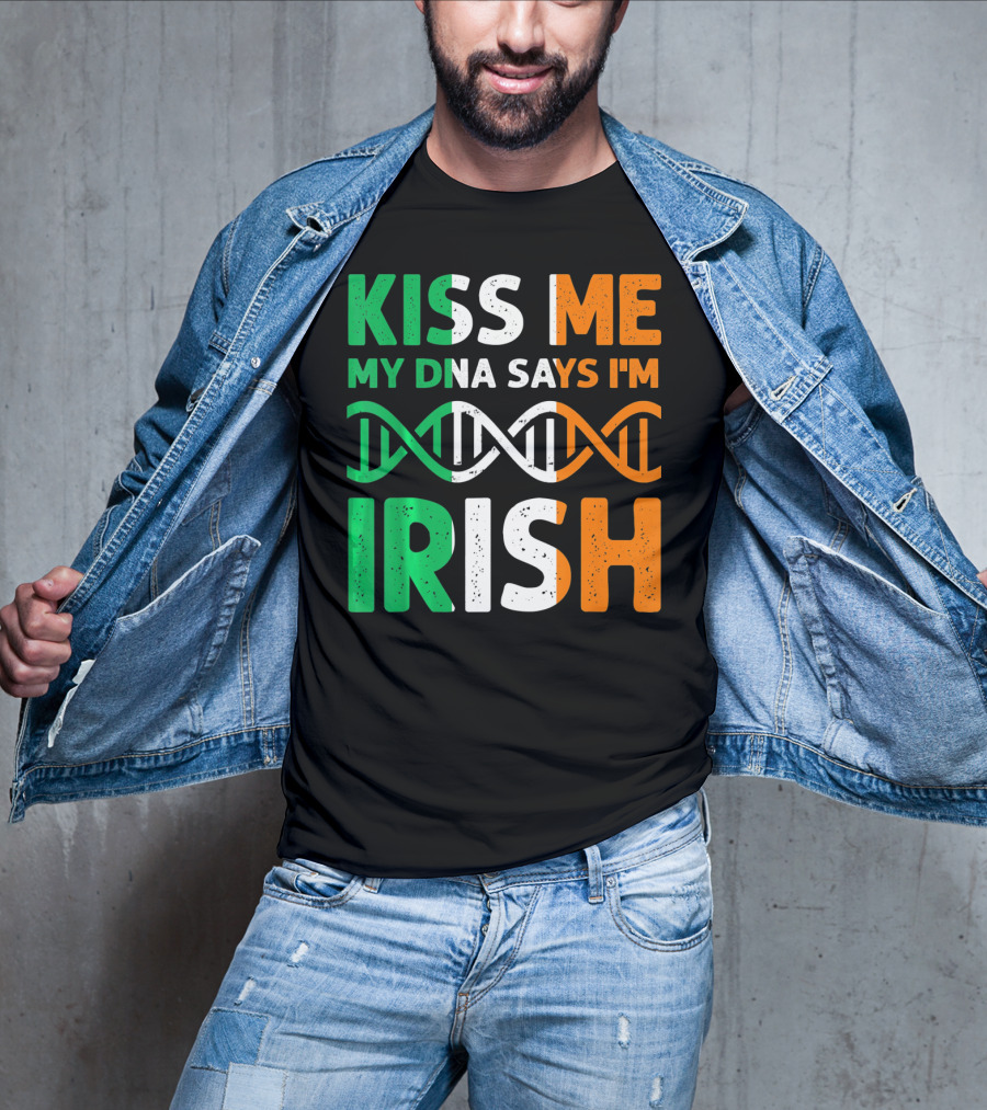 Kiss Me My DNA Says I'm Irish T-Shirt
