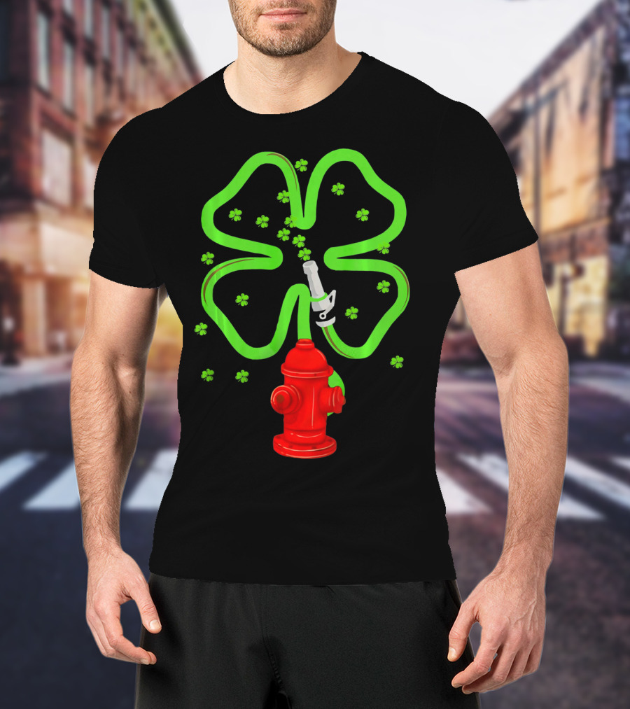 Fire Fighter Shamrock St Patrick Day Hydrant Clover T-Shirt
