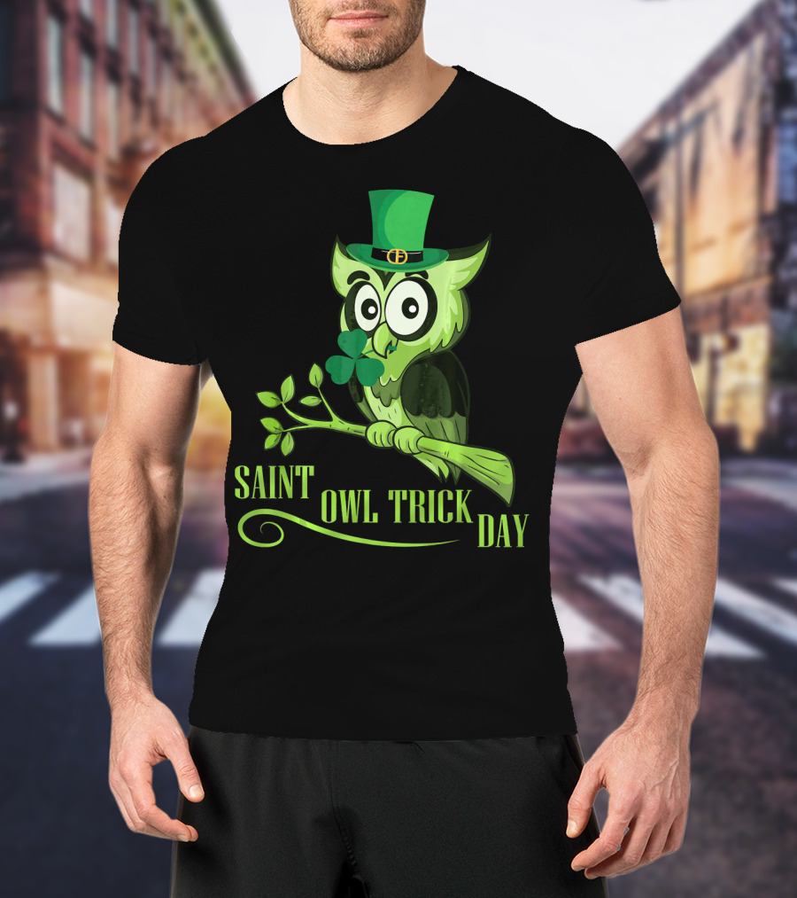 Saint Owl Trick Day Owl With Leprechaun Costume And Shamrock On Tree T-Shirt