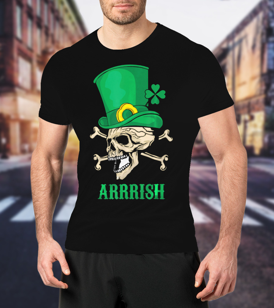 Arrrish Pirate Skull With Leprechaun Hat And Shamrock T-Shirt