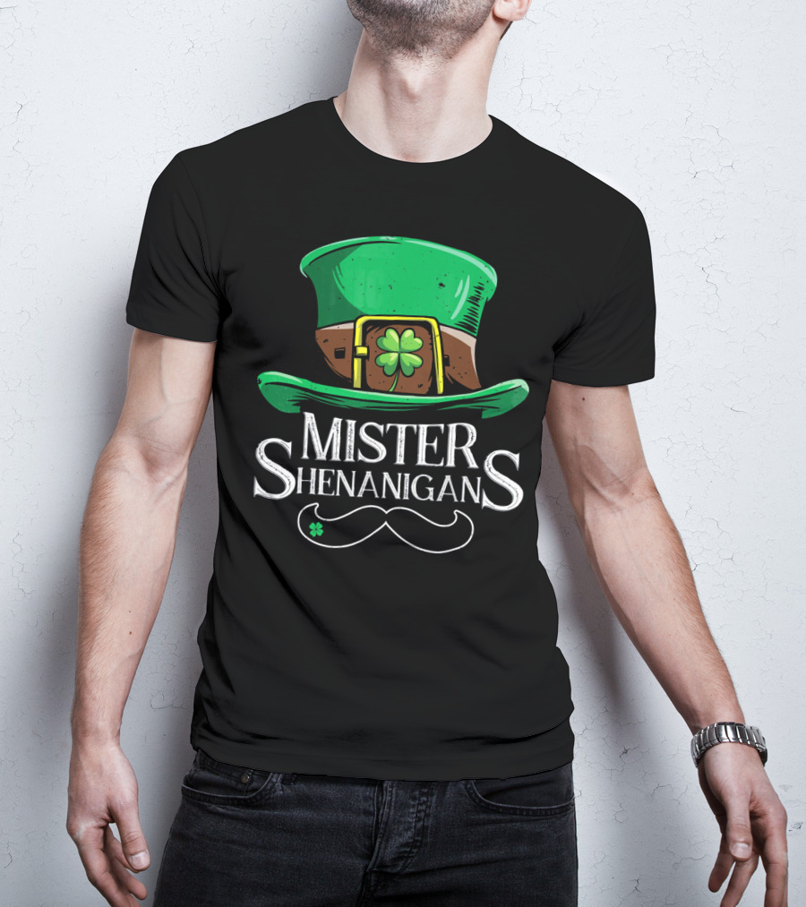 Mister Shenanigans St Patricks Hat With Clover And Mustache T-Shirt