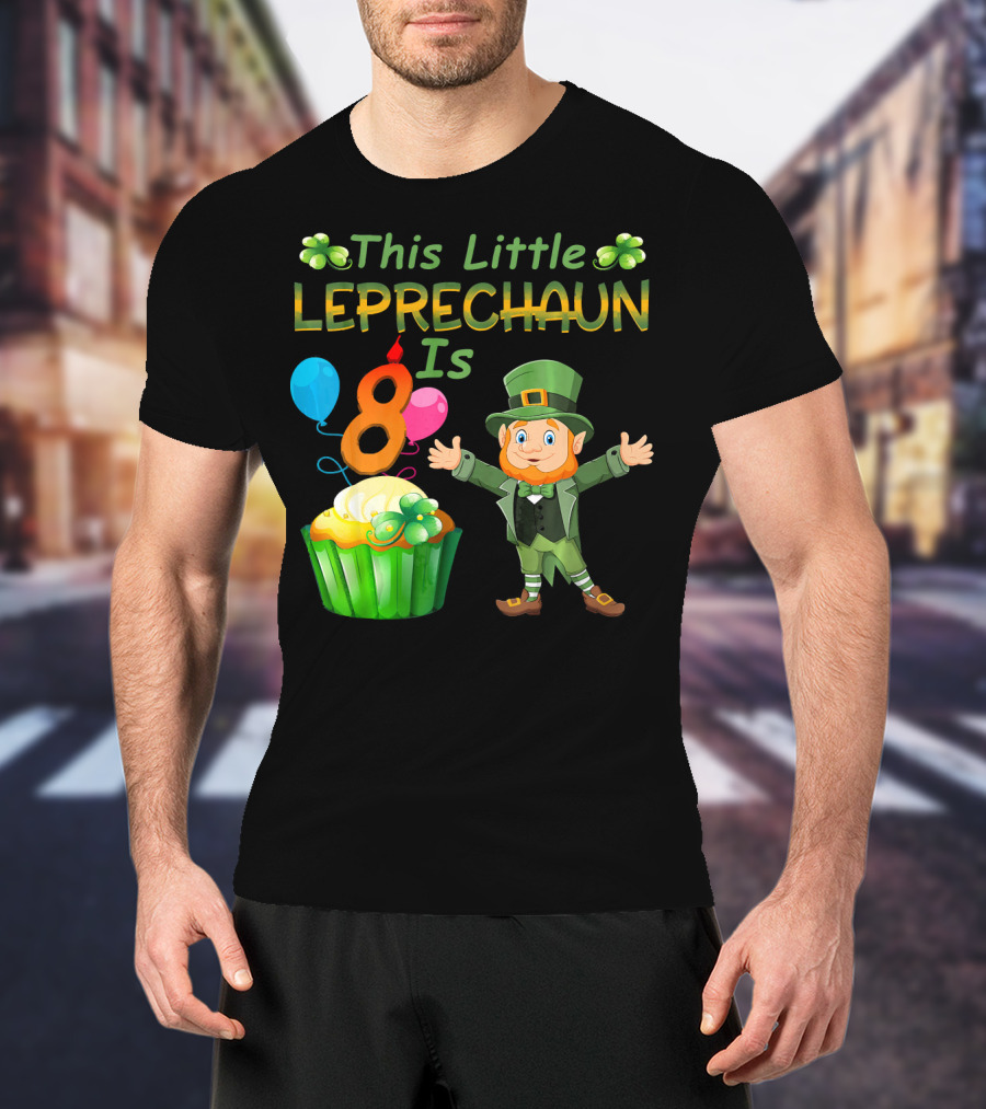 This Little Leprechaun Is 8 Birthday Cupcake Balloons T-Shirt