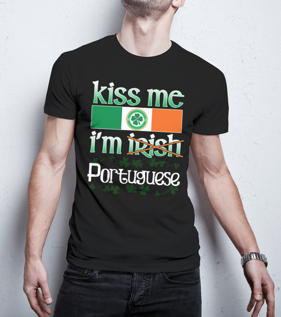Kiss Me I'm Portuguese St Patricks Day Shamrock Flag T-Shirt