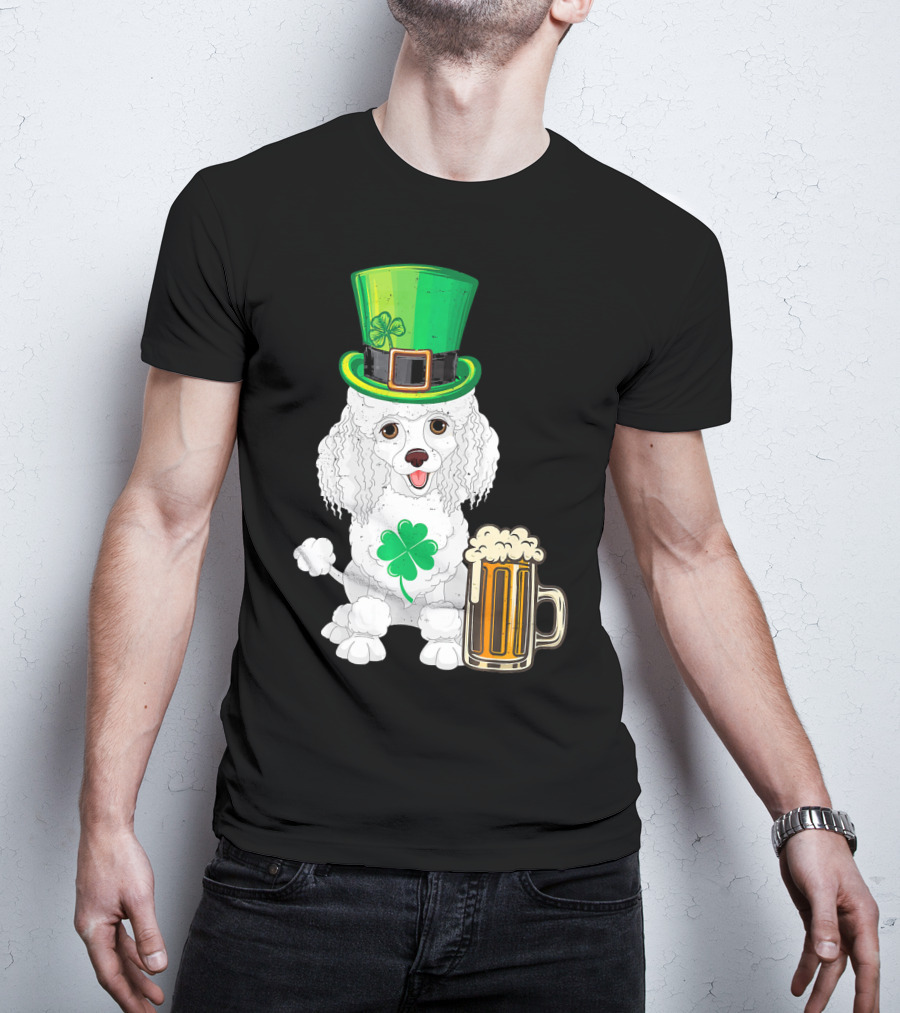Poodle Leprechaun St Patricks Day Clover Beer T-Shirt