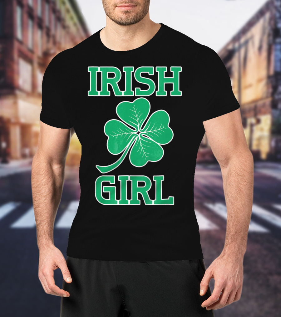 Irish Girl Shamrock St. Patrick's Day T-Shirt