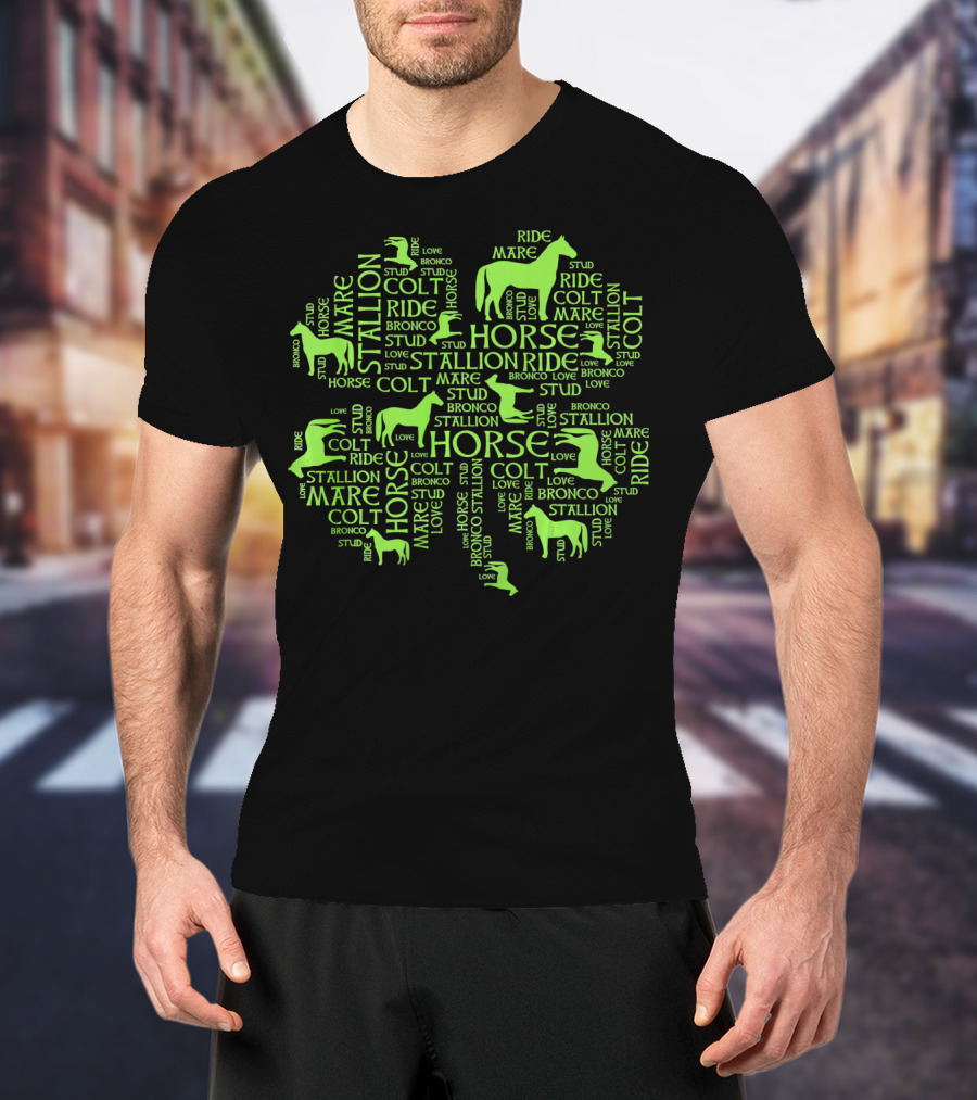 Mare Stallion Horse Colt Ride Stud Love Bronco St. Patrick's Day Irish T-Shirt