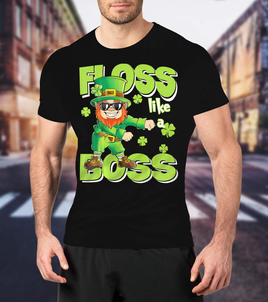 Floss Like A Boss Leprechaun Funny Shena T-Shirt