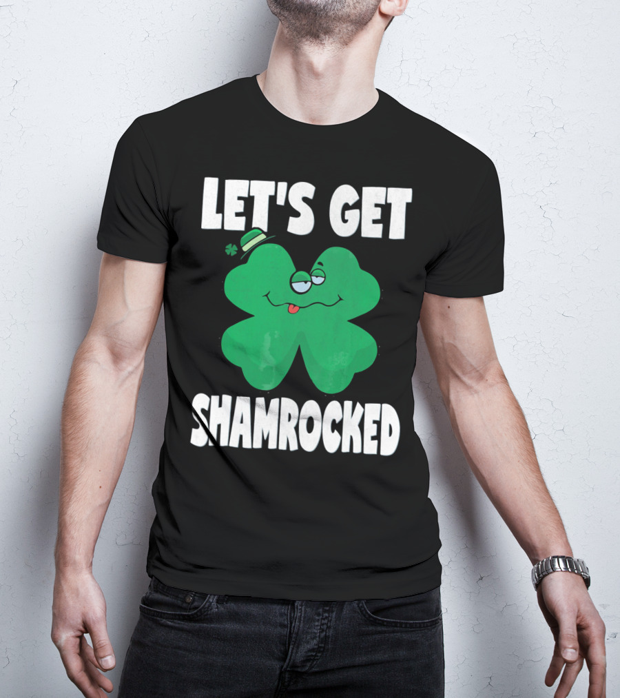 Let's Get Shamrocked Funny Retro St Patri Shamrock Image T-Shirt
