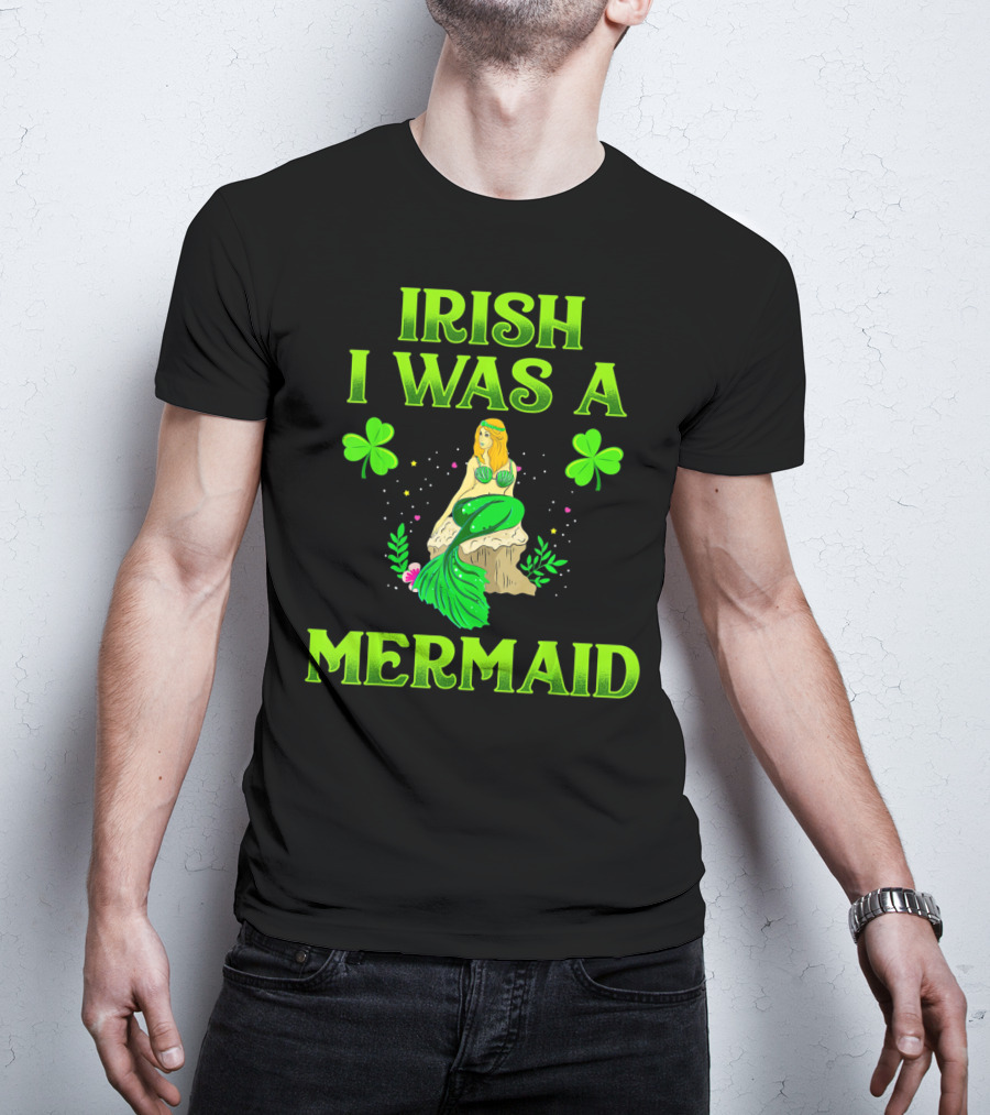 Irish I Was A Mermaid Shamrock Magic T-Shirt