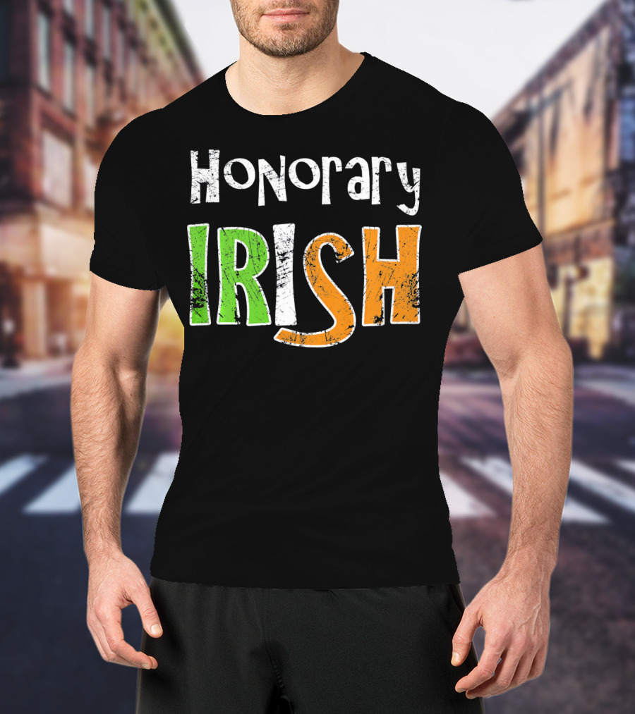 Honorary Irish St. Patrick's Day Fun T-Shirt