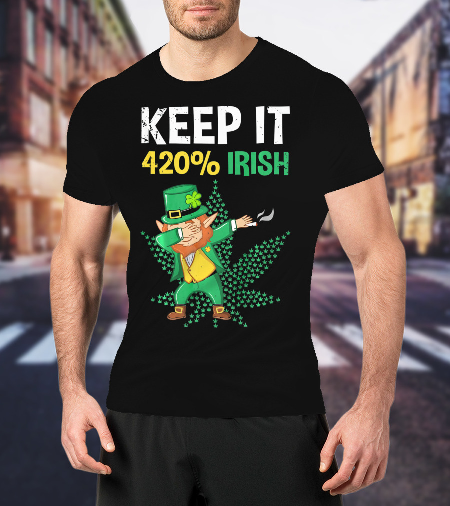 Keep It 420% Irish St Patrick's Day Weed Leprechaun T-Shirt