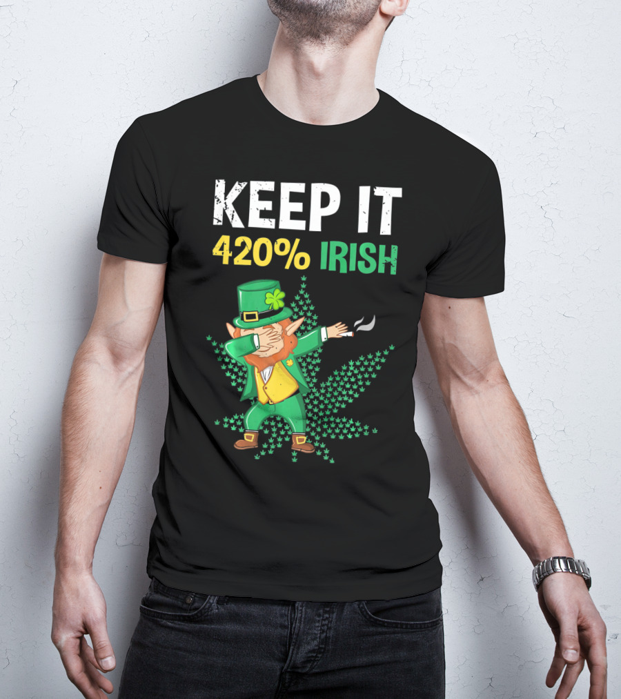 Keep It 420% Irish St Patrick's Day Weed Leprechaun T-Shirt