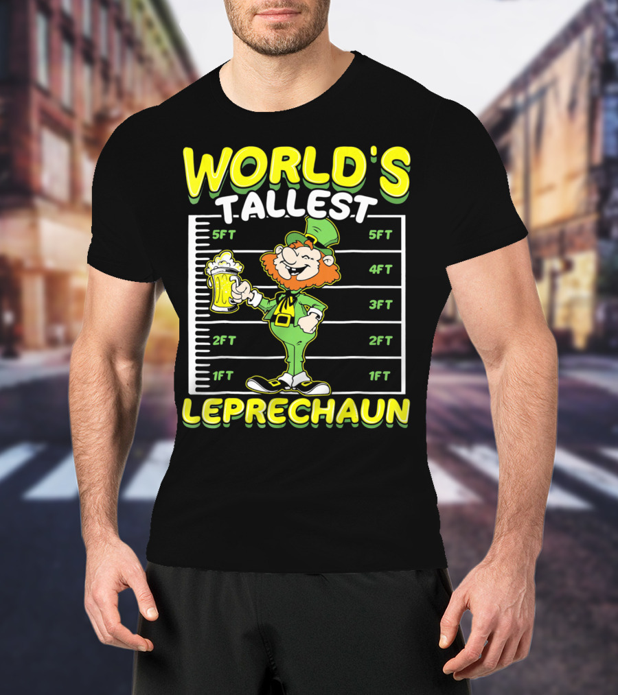 WORLD'S TALLEST LEPRECHAUN Funny St Pat Holding Beer Mug With Height Chart T-Shirt