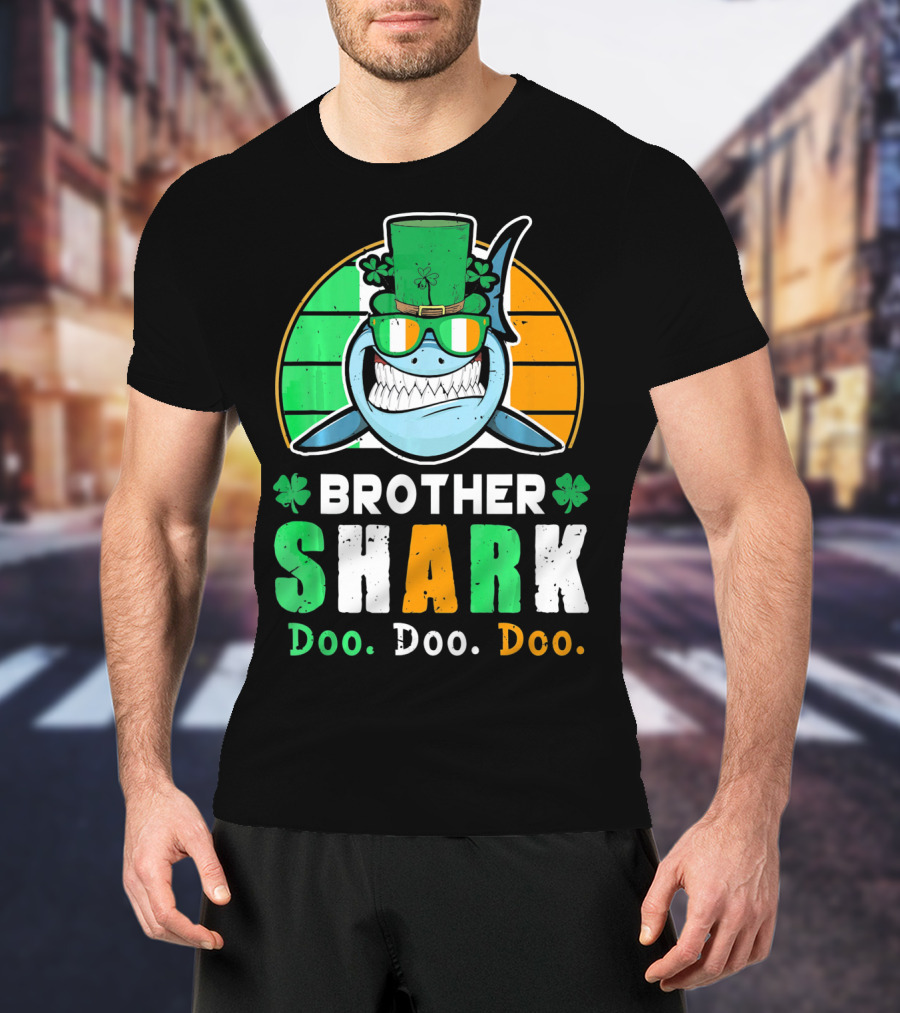 Brother Shark Doo Doo Doo Irish Ireland St Patricks T-Shirt