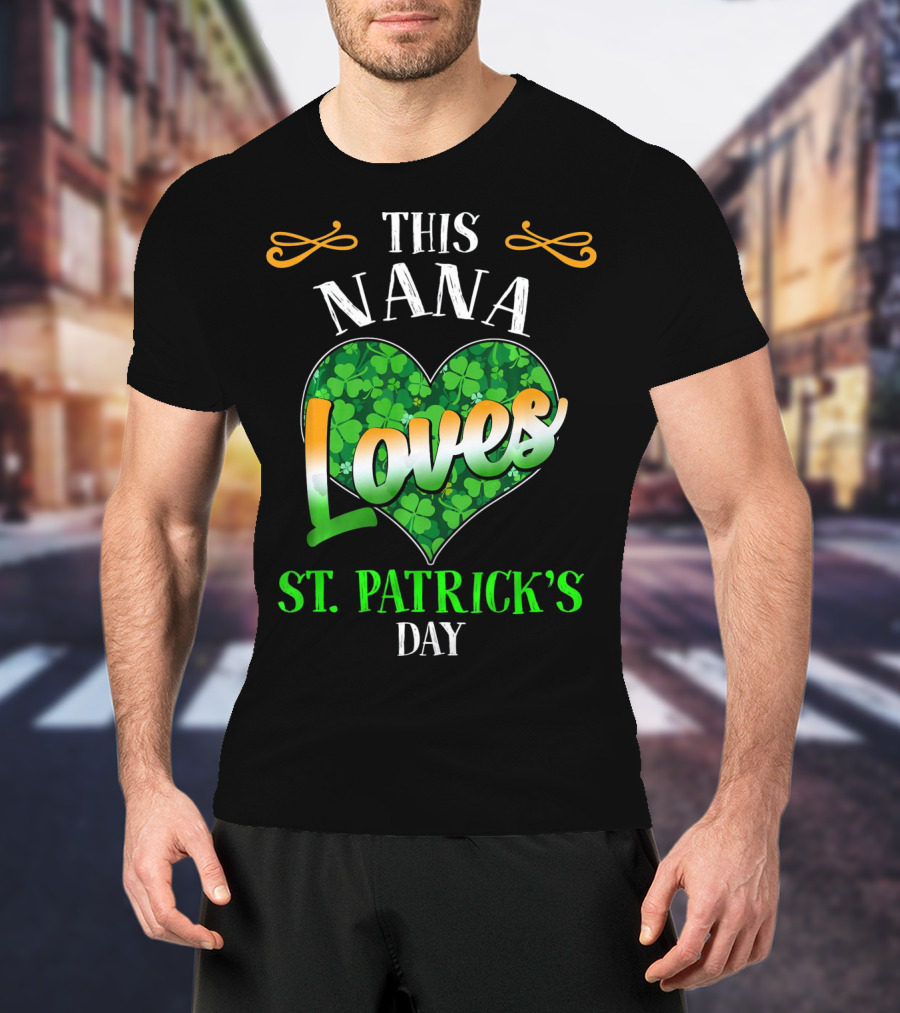 This Nana Loves St. Patrick's Day T-Shirt