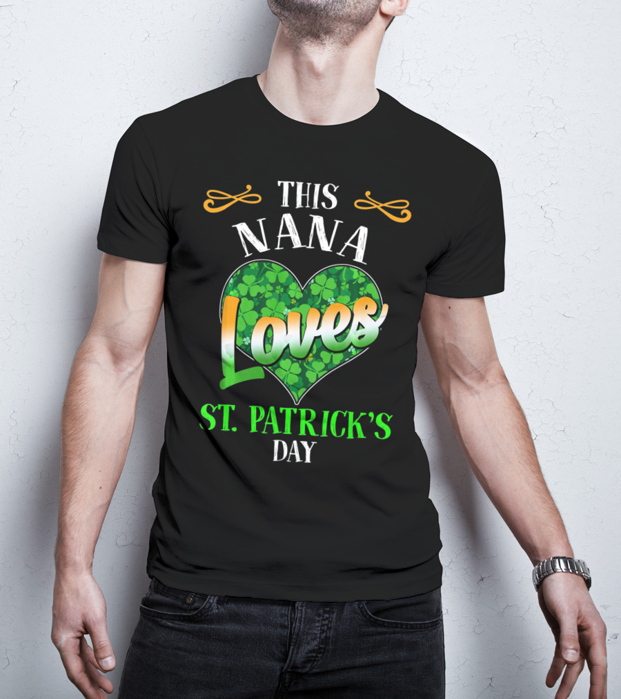 This Nana Loves St. Patrick's Day T-Shirt