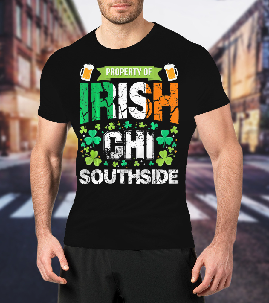 Property Of Irish CHI Southside T-Shirt