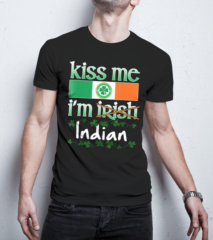 Kiss Me I'm Indian Pride Flag Shamrocks T-Shirt
