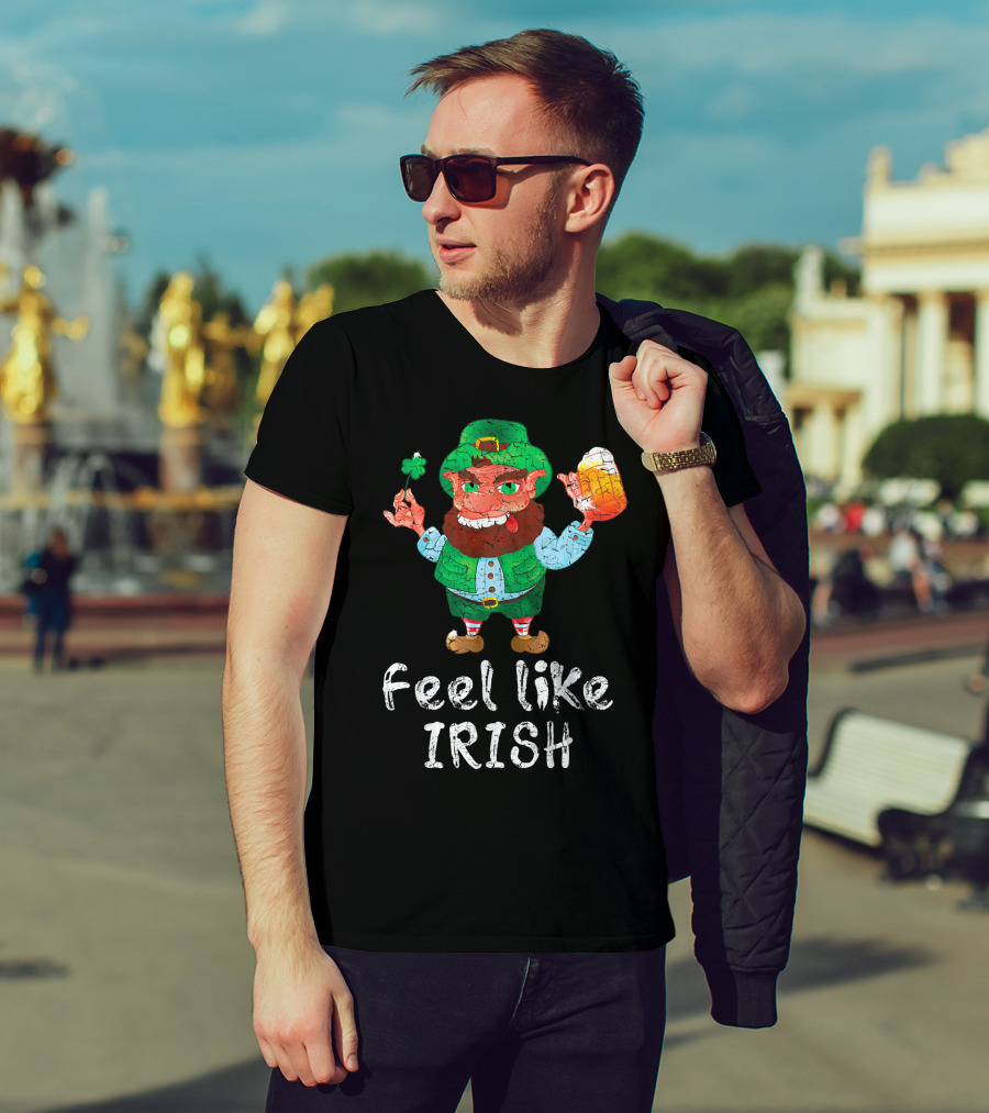 Feel Like Irish Leprechaun Beer Drinking T-Shirt