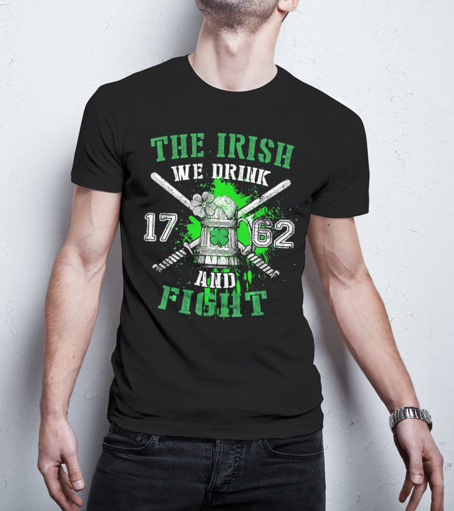 The Irish We Drink We Fight 1762 Beer Mug Clover Baseball Bats Splatters T-Shirt