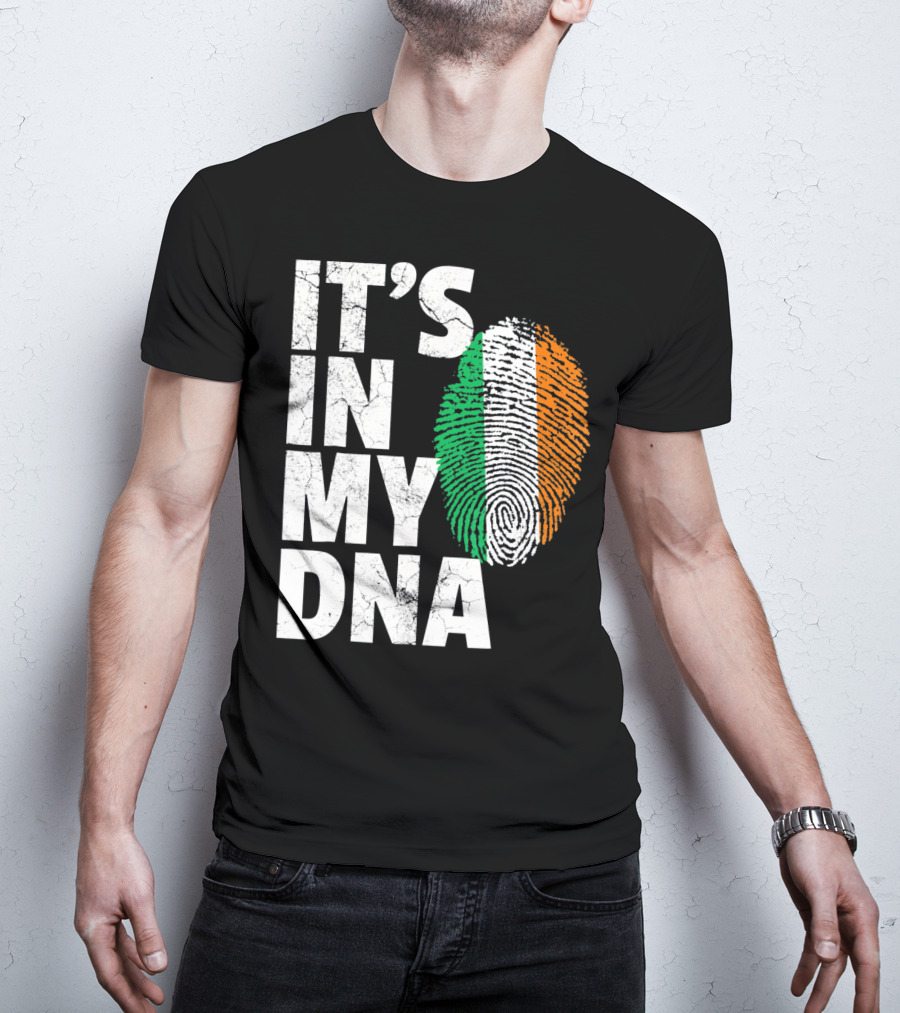 IT'S IN MY DNA Fingerprint Irish Flag Ireland T-Shirt