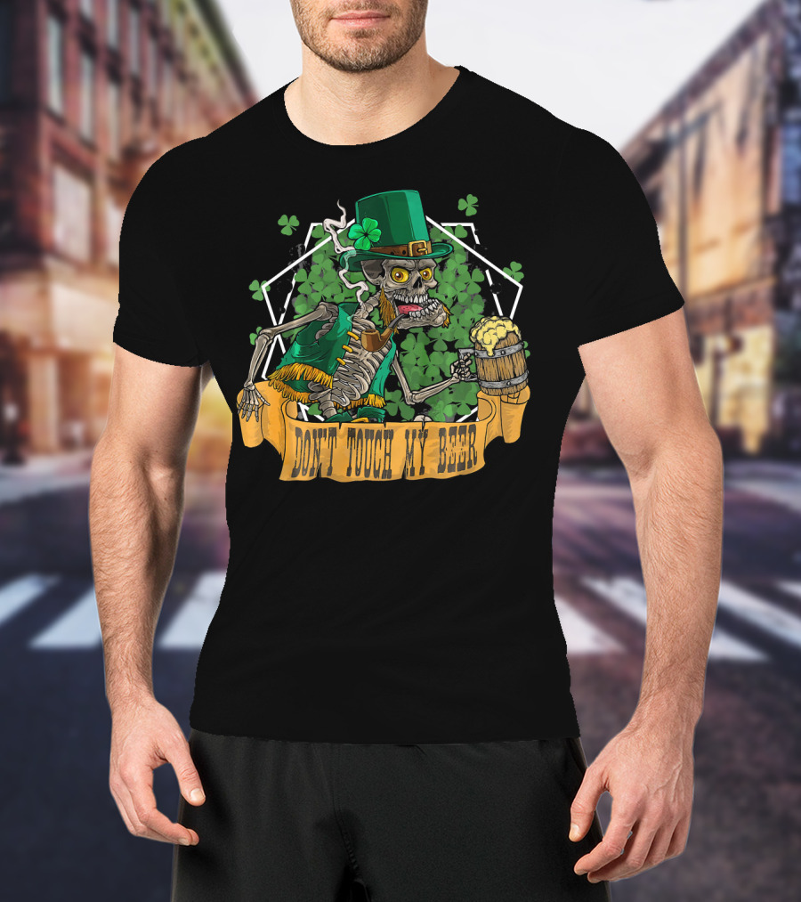 Don't Touch My Beer Drunk Leprechaun Skeleton St. Patrick's Day T-Shirt