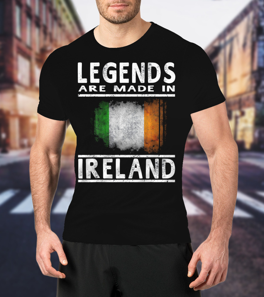 Legends Are Made In Ireland Irish Flag T-Shirt
