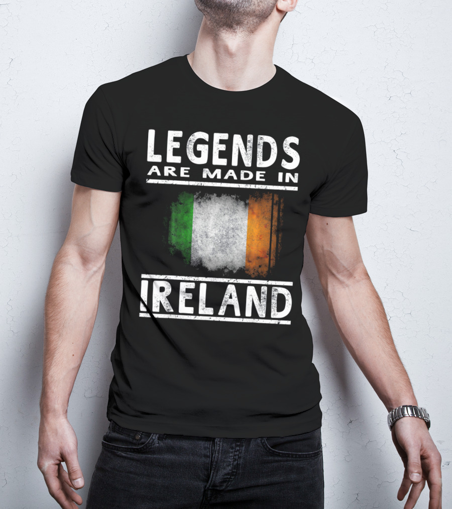 Legends Are Made In Ireland Irish Flag T-Shirt