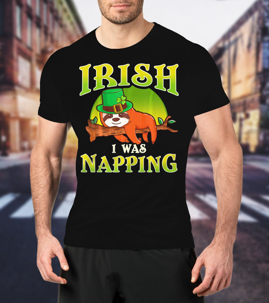 Irish I Was Napping Saint Patricks Day T-Shirt