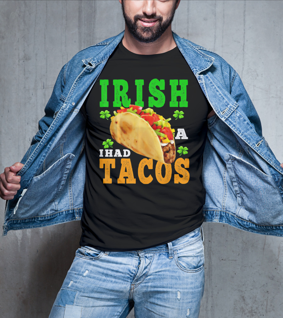 Irish I Had Tacos ShamrockFUN Ireland Flag Co T-Shirt