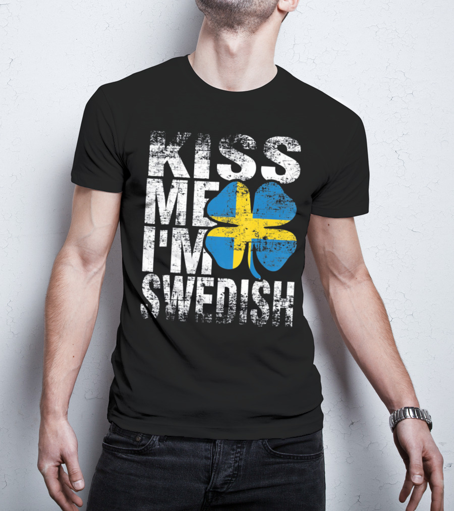 Kiss Me I'm Swedish St Patricks Day Shamrock Swedish Flag Motif T-Shirt