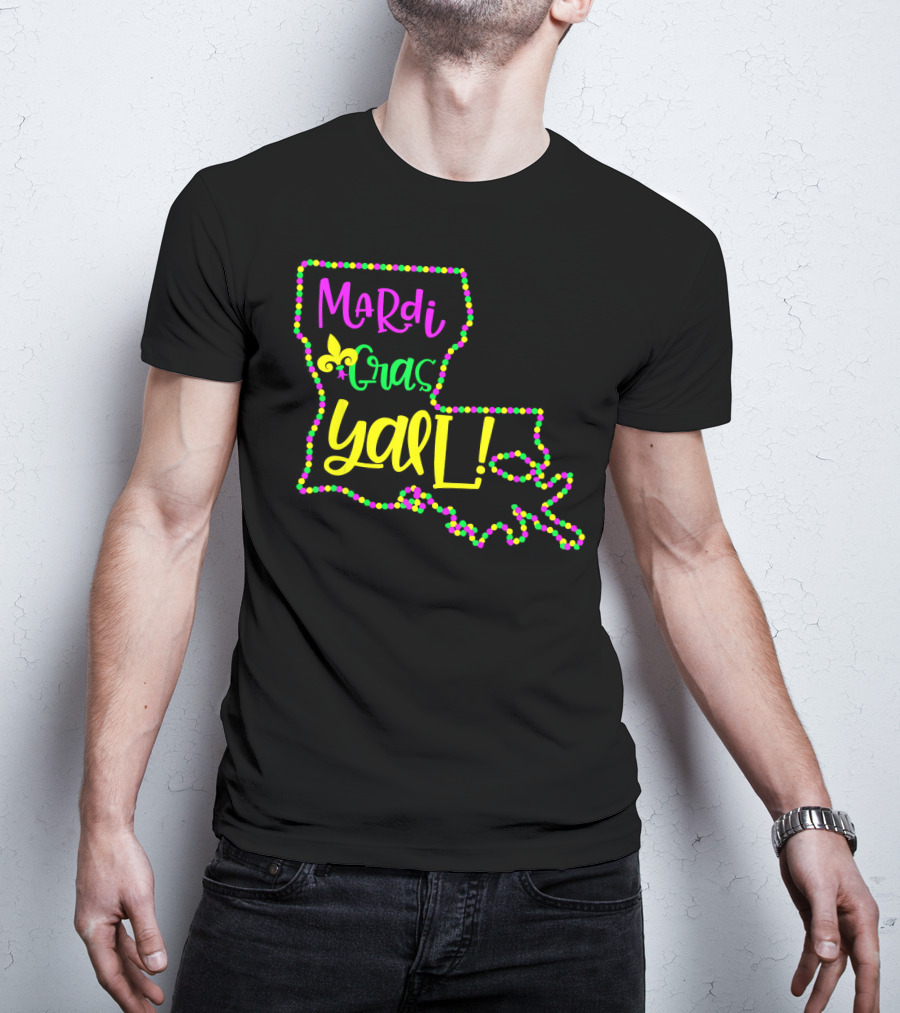 Mardi Gras Y'all Louisiana State Beads Fleur-de-Lis T-Shirt