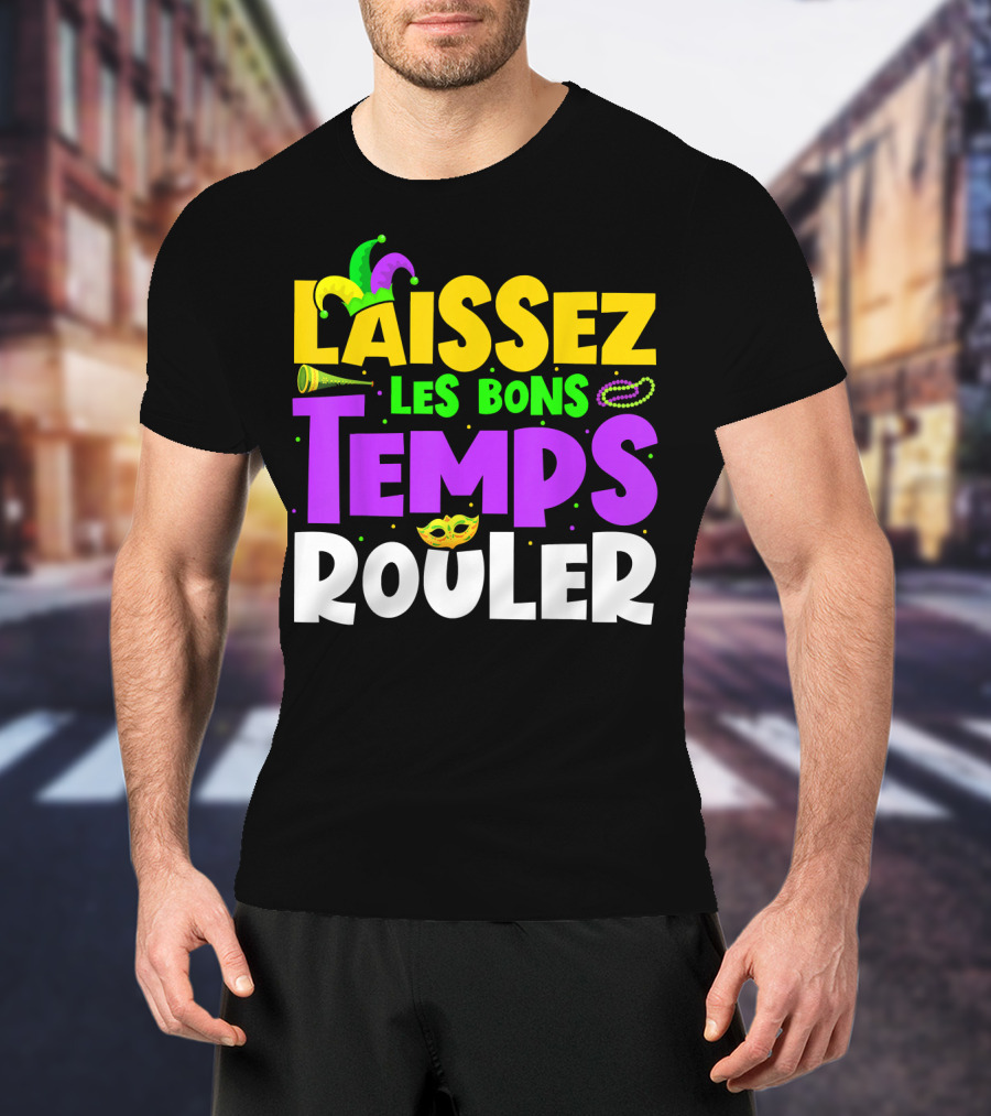 Laissez Les Bons Temps Rouler Mardi Gras New Orleans Party Beads Mask T-Shirt