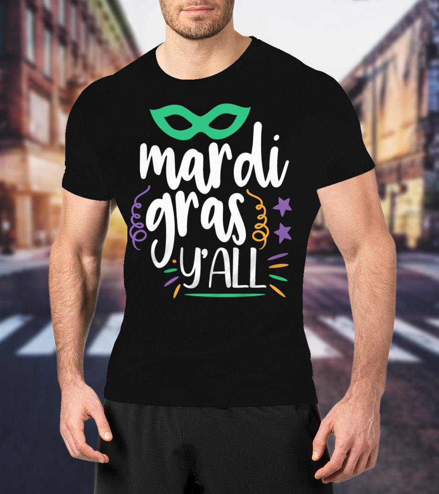 Mardi Gras Y'all Mask And Stars T-Shirt