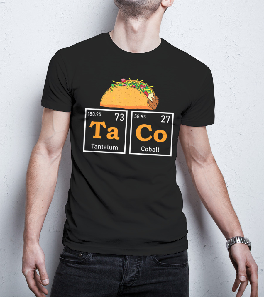 Taco Periodic Table Elements Tantalum Cobalt Funny Mardi T-Shirt