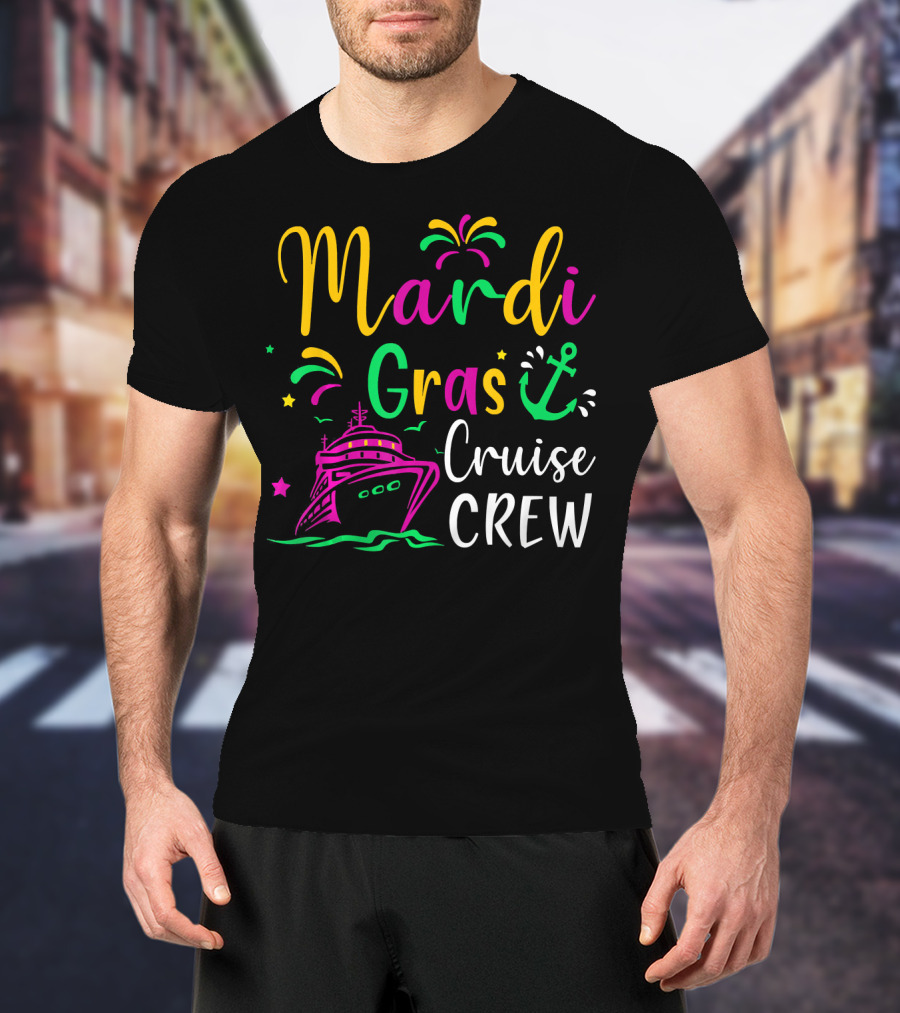 Mardi Gras Cruise Crew Funny Anchor Fireworks Ship T-Shirt