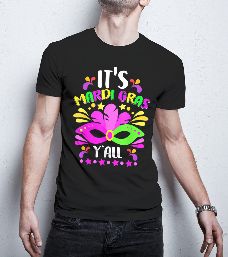 It's Mardi Gras Y'all Mask Stars T-Shirt