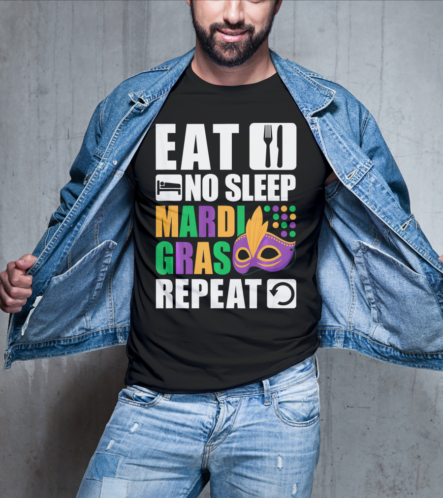 Eat No Sleep Mardi Gras Repeat Mask Icons T-Shirt