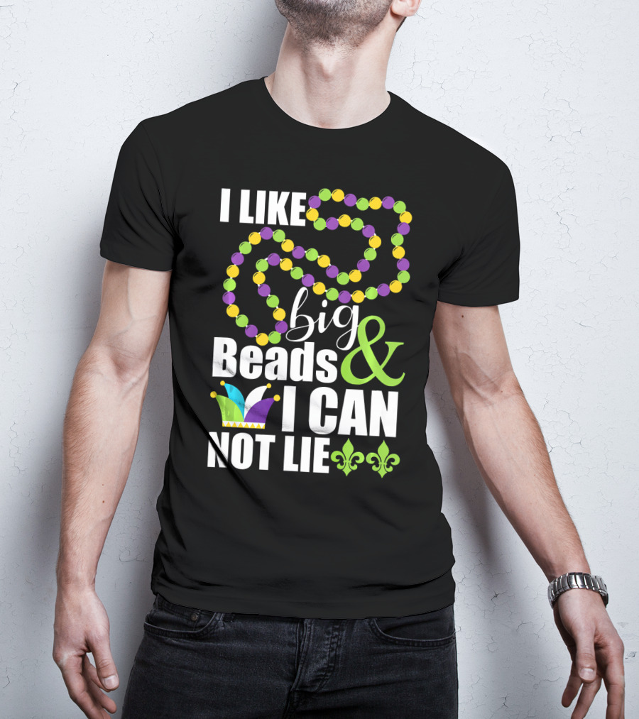 I Like Big Beads And I Cannot Lie Funny Mardi Gras Fleur-de-Lis Jester Hat T-Shirt