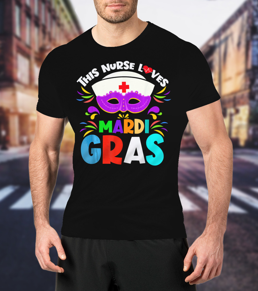 This Nurse Loves Mardi Gras Colorful Costume Mask T-Shirt