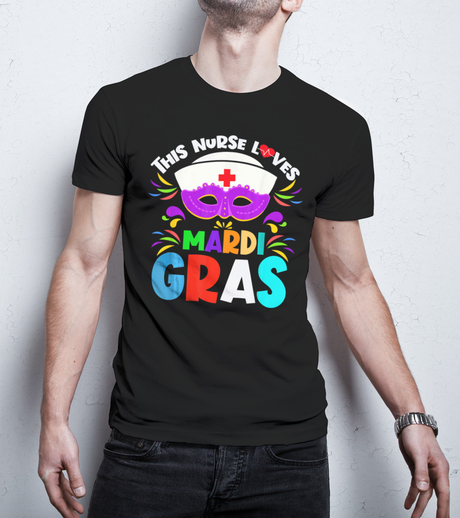 This Nurse Loves Mardi Gras Colorful Costume Mask T-Shirt